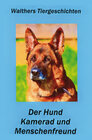 Buchcover Der Hund - Kamerad und Menschenfreund