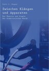 Buchcover Zwischen Klängen und Apparaten