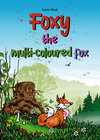 Buchcover Foxy, the multi-coloured fox