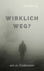 Buchcover Wirklich Weg?