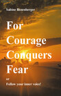 Buchcover For Courage Conquers Fear