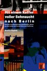 Buchcover Mit einem Koffer voller Sehnsucht nach Berlin