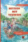 Buchcover Mission mit Schwein