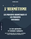 Buchcover L'hermétisme - les principes hermétiques et les principes universels