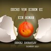 Buchcover SECHS VON EINEM EI