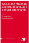 Buchcover Social and structural aspects of language contact and change