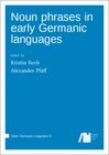 Buchcover Noun phrases in early Germanic languages