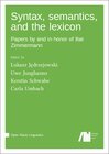 Buchcover Syntax, semantics, and the lexicon