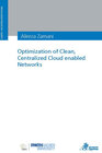 Buchcover Optimization of Clean, Centralized Cloud enabled Networks