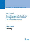 Buchcover Entwicklung von Technologiestrategien in einem volatilen Unternehmensumfeld