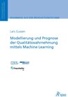 Buchcover Modellierung und Prognose der Qualitätswahrnehmung mittels Machine Learning