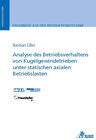 Buchcover Analyse des Betriebsverhaltens von Kugelgewindetrieben unter statischen axialen Betriebslasten