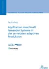 Buchcover Applikation maschinell lernender Systeme in der vernetzten adaptiven Produktion