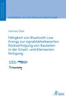 Buchcover Fähigkeit von Bluetooth Low Energy zur signalstärkebasierten Rückverfolgung von Bauteilen in der Einzel- und Kleinserien