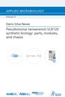 Buchcover Pseudomonas taiwanensis VLB120 synthetic biology: parts, modules, and chassis