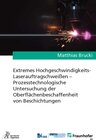Buchcover Extremes Hochgeschwindigkeits-Laserauftragschweißen – Prozesstechnologische Untersuchung der Oberflächenbeschaffenheit v