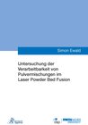 Buchcover Untersuchung der Verarbeitbarkeit von Pulvermischungen im Laser Powder Bed Fusion