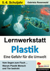 Buchcover Lernwerkstatt Plastik - Eine Gefahr für die Umwelt