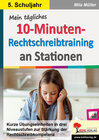 Buchcover Mein tägliches 10-Minuten-Rechtschreibtraining an Stationen / Klasse 5