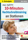 Buchcover Mein tägliches 10-Minuten-Rechtschreibtraining an Stationen / Klasse 3