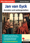Buchcover Jan van Eyck anmalen und weitergestalten