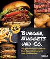 Buchcover Burger, Nuggets und Co.: Die geheimen Rezepte der Fast-Food-Restaurants zum Nachkochen