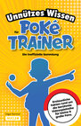 Buchcover Unnützes Wissen für Poké-Trainer: Die inoffizielle Sammlung