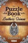 Buchcover The Puzzle Book of the Brothers Grimm: Unlock the Secrets of Mysterious Fairy Tales