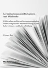 Buchcover Lernsituationen mit Metaphern und Wikibooks. Fallstudien zu Entwicklungspotenzialen einer integrativen Medienbildung in 