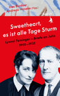 Buchcover "Sweetheart, es ist alle Tage Sturm" Lyonel Feininger – Briefe an Julia (1905–1935)