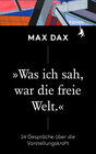 Buchcover »Was ich sah, war die freie Welt«