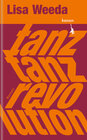 Buchcover Tanz, tanz, Revolution