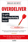 Buchcover Overdeliver: So geht Direktmarketing heute!