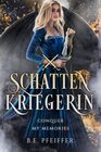 Buchcover Schattenkriegerin - Conquer my Memories