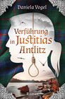 Buchcover Verführung in Justitias Antlitz