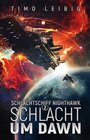 Buchcover Schlachtschiff Nighthawk: Schlacht um Dawn