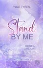 Buchcover Stand by me - Korea Dreams