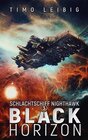 Buchcover Schlachtschiff Nighthawk: Black Horizon