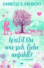 Buchcover Weißt du wie sich Liebe anfühlt?