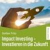 Buchcover Impact Investing – Investieren in die Zukunft