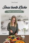 Buchcover Sinas bunte Küche – vegan und zuckerfrei