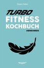 Buchcover Turbo-Fitness-Kochbuch – Abnehmen