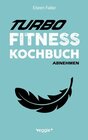 Buchcover Turbo-Fitness-Kochbuch – Abnehmen