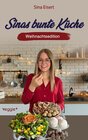 Buchcover Sinas bunte Küche – vegan und zuckerfrei (Weihnachtsedition)