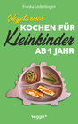 Buchcover Vegetarisch kochen für Kleinkinder ab 1 Jahr