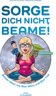 Buchcover Sorge Dich nicht, Beame!