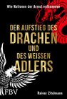 Buchcover Der Aufstieg des Drachen und des weißen Adlers