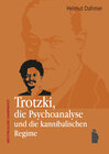 Buchcover Trotzki, die Psychoanalyse und die kannibalischen Regime