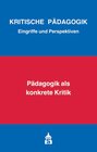 Buchcover Pädagogik als konkrete Kritik