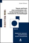 Buchcover Theorie und Praxis einer evolutionären Lernprozessgestaltung in der Fachschule für Sozialpädagogik